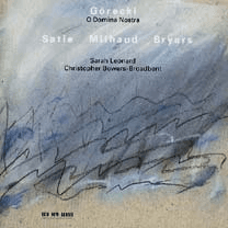Górecki: Satie, Milhaud, Bryars