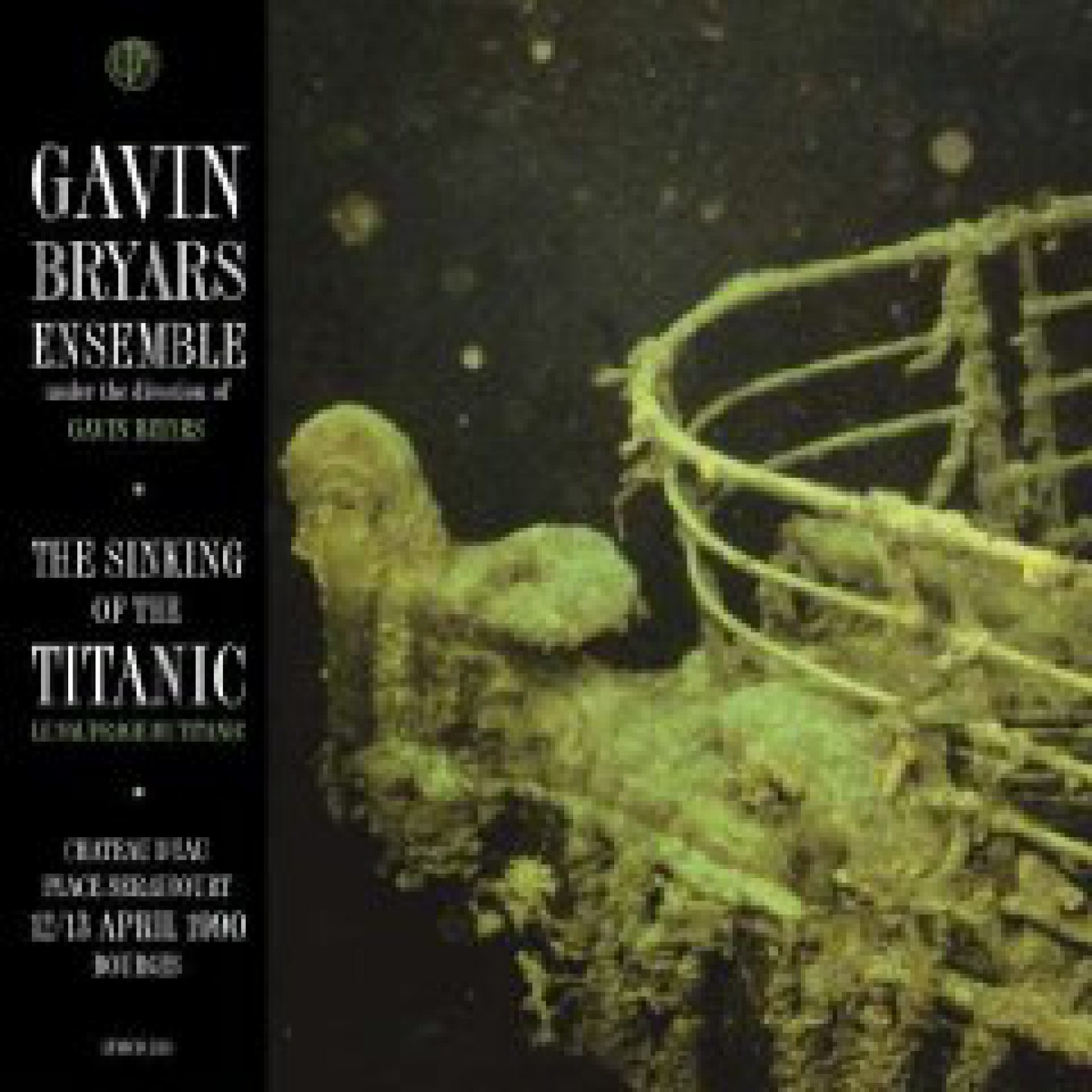 Sinking of the Titanic: Live Bourges 1990 – Gavin Bryars