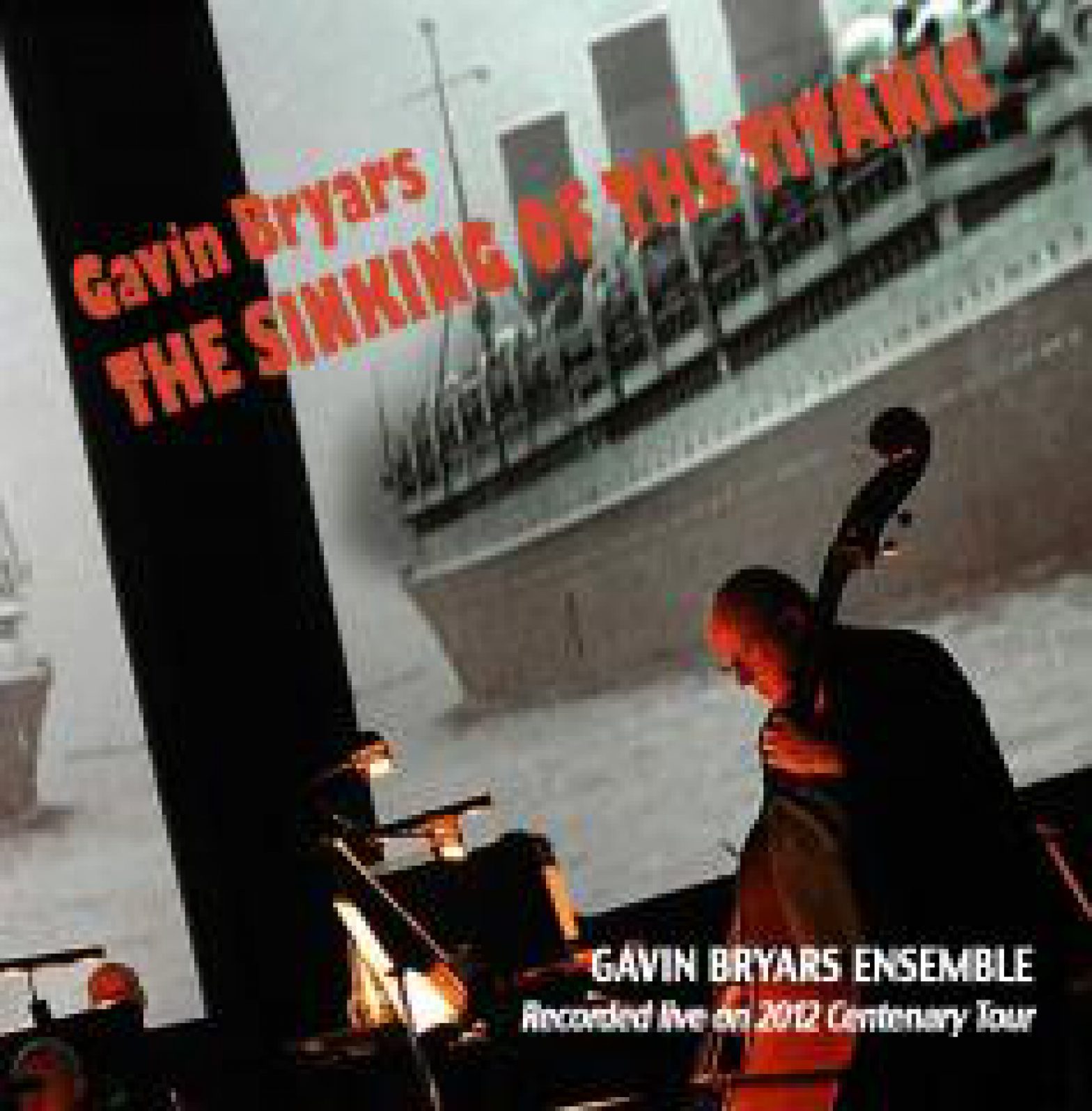 The Sinking of the Titanic – live – Gavin Bryars